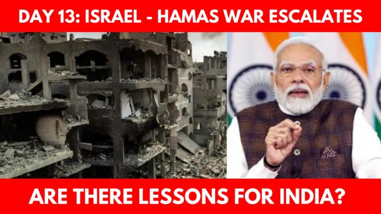 Day 13 of Israel – Hamas War: Are there lessons and warnings for India?